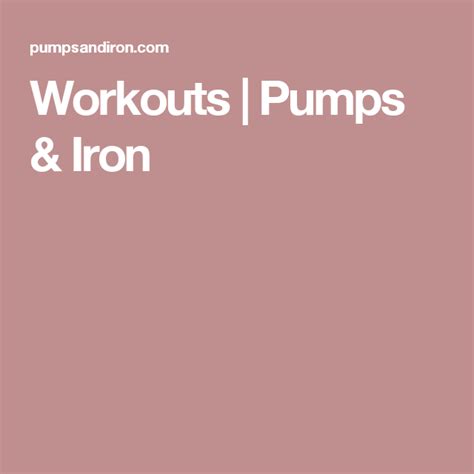 Workouts Pumps And Iron Workout Free Workouts Fitness Inspiration