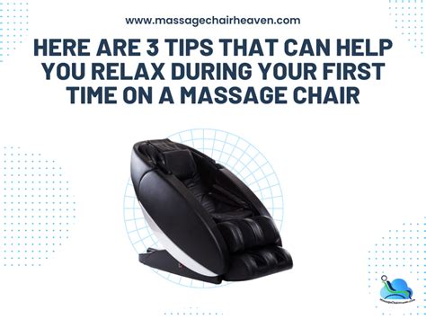 Here Are 3 Tips That Can Help You Relax During Your First Time On A Massage Chair Massage