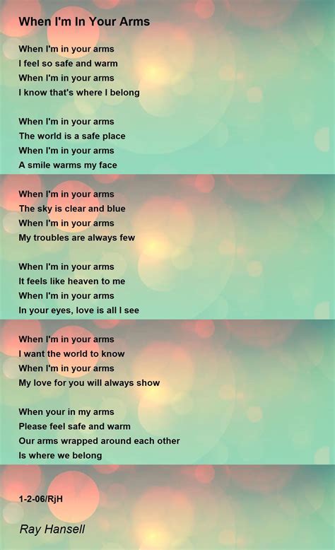 When Im In Your Arms Poem By Ray Hansell Poem Hunter