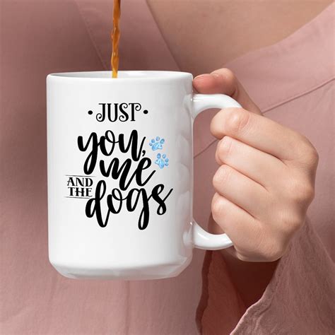 Great T 15 Oz White Coffee Mug Just You Me And The Etsy