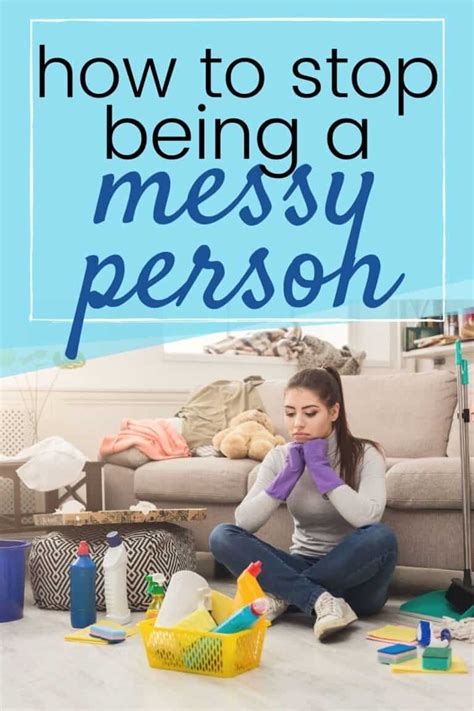 How To Stop Being A Messy Person Simple Living Mommy