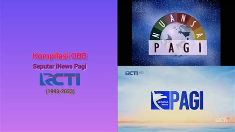 Kompilasi Obb Seputar Inews Pagi Di Rcti 1993 2023 Youtube