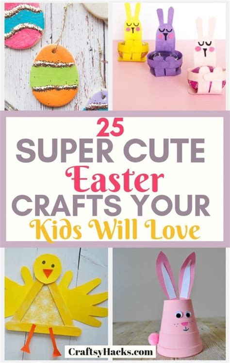 25 Easter Crafts For Kids To Have Fun Craftsy Hacks