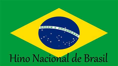 Hino Nacional Do Brasil Himno Nacional Del Brasil National Anthem