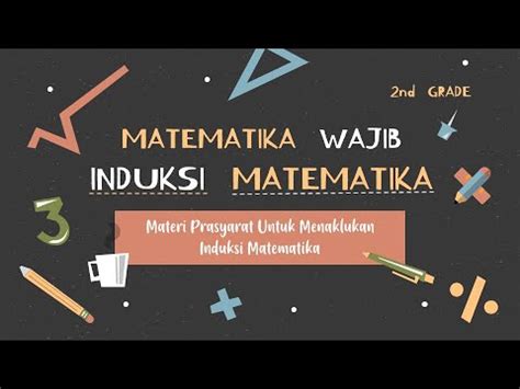 XI Cara Mudah Paham Induksi Matematika Materi Prasyarat YouTube