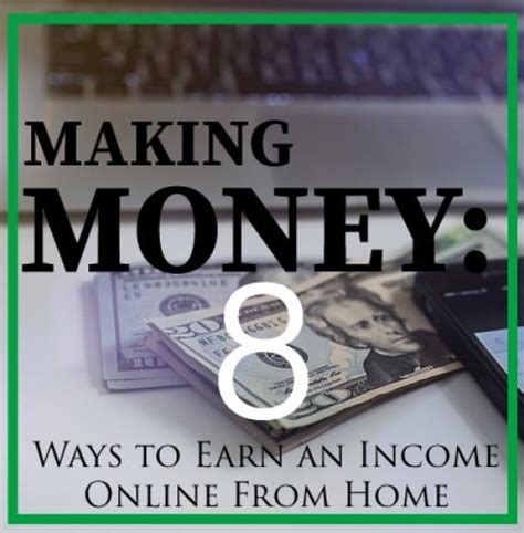 Making Money 8 Ways To Earn An Income Online From Home Hubpages