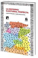 La reforma electoral perfecta Fundación Alternativas