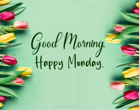 100 Happy Monday Morning Wishes And Greetings Wishesmsg