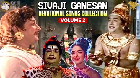 Sivaji Ganesan Devotional Songs Collection Vol 2 A P Nagarajan T