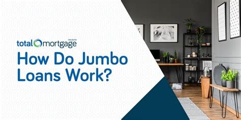 How Do Jumbo Loans Work Jumbo Loan Requirements More Total Mortgage