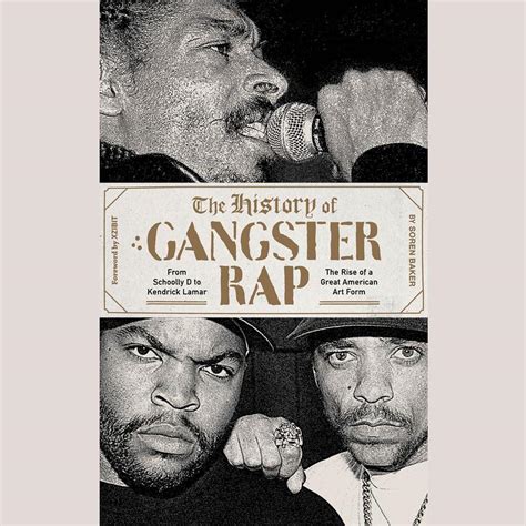 The History Of Gangster Rap Audiobook By Soren Baker — Download Now
