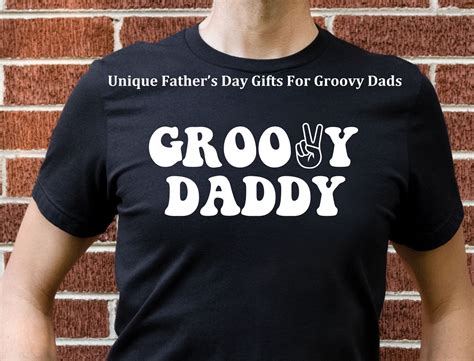 Unique Fathers Day Ts For Groovy Dads