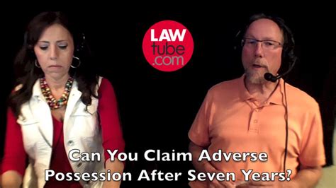 Can You Claim Adverse Possession After Seven Years Youtube