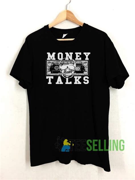 Money Talks Dollar T Shirt Adult Unisex Size S 3xl For Men And Women