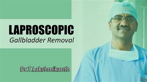 Laparoscopic Gallbladder Removal Cholecystectomy For Gallstones Dr