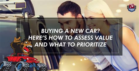 Buying A New Car Heres How To Assess Value And What To Prioritize