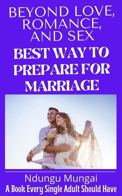 Smashwords Beyond Love Romance And Sex Best Way To Prepare For Marriage A Book By Ndungu