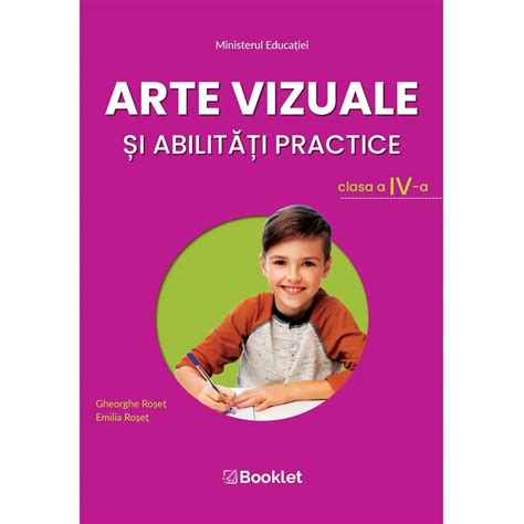 Manual Arte Vizuale și Abilități Practice Clasa A Iv A Editura Booklet