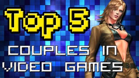 Top 5 Couples In Video Games Youtube