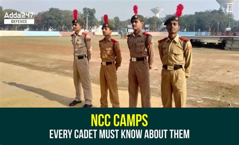 7 Ncc Camps Every Cadet Must Know About Them