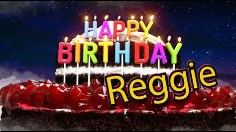 Happy Birthday Reggie Happybirthday Youtube