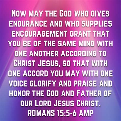 Romans 15 5 Now May The God Who Gives Endurance And Who Supplies