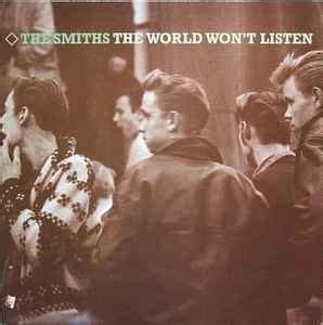 The Smiths The World Won T Listen Vinyl Discogs
