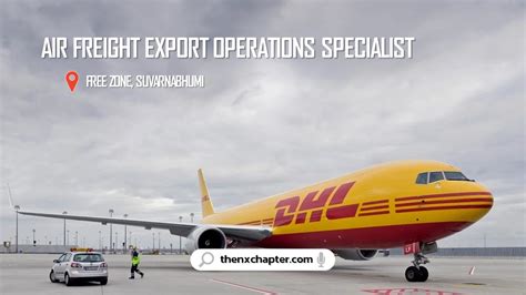 Dhl เปิดรับ Air Freight Export Operations Specialist The Nx Chapter