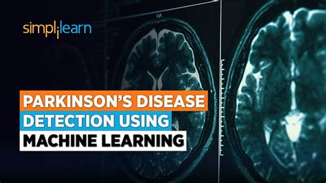 Parkinsons Disease Detection Using Machine Learning Machine Learning