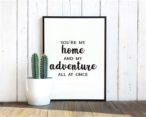 You Are My Home And My Adventure All At Once Hand Lettered Etsy