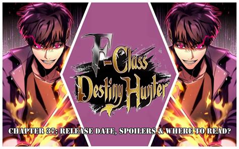 F Class Destiny Hunter Chapter Release Date Spoilers Where To Read Otakukart