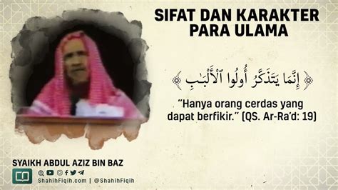 Sifat Dan Karakter Para Ulama Syaikh Abdul Aziz Bin Baz Nasehatulama
