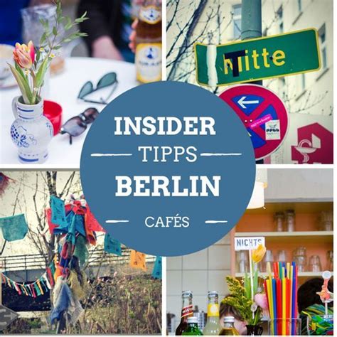 Die Besten Insidertipps Für Berlin Highlights In Der Stadt Berlin