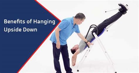 6 Health Benefits Of Hanging Upside Down With Inversion Therapy