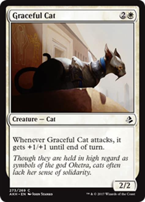 Maybe you would like to learn more about one of these? Graceful Cat (Amonkhet) - Gatherer - Magic: The Gathering
