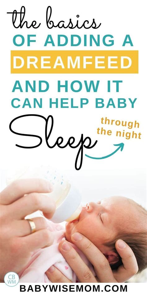 The Basics Of A Dreamfeed For Helping Baby Sleep Babywise Mom Help