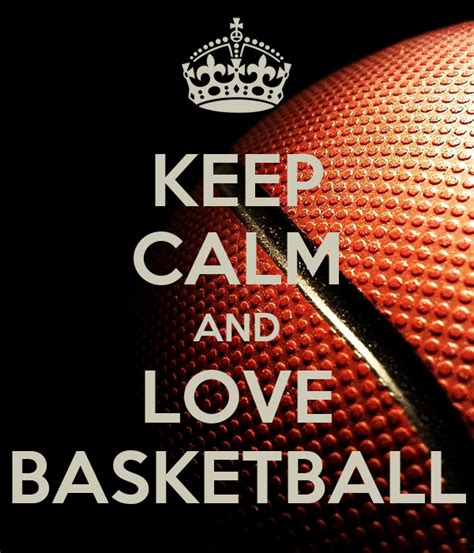 Keep Calm And Love Basketball Poster Tharusha Keep Calm O Matic