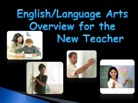 Ppt Englishlanguage Arts Overview F Or The New Teacher Powerpoint