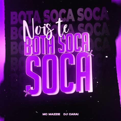 ‎soca Soca Single By Mc Mazzie And Dj Carai On Apple Music