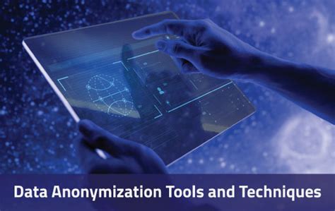Data Anonymization Tools And Techniques To Auto Detect