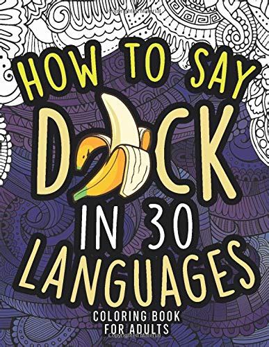 How To Say Dick In 30 Languages Penis Coloring Book For Adults