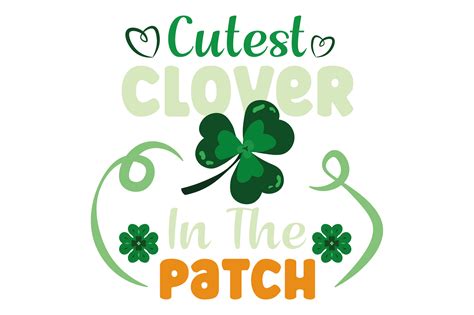 Cutest Clover In The Patch Svg Cut File By Creative Fabrica Crafts