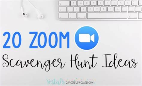 20 Zoom Scavenger Hunt Ideas For Teachers Online Learning