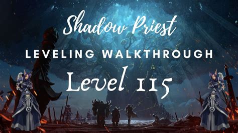 Priest leveling guide in the early years of the game, the priest was really hard to level due to the lack of damaging ability. Shadow Priest Leveling Walkthrough Level 115 - Dr Mo Gaming - YouTube