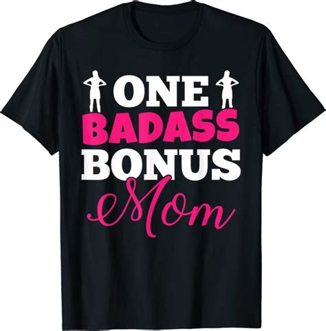 One Badass Bonus Mom Stepmom Mothers Day T Shirt Clothing Shoes And Jewelry