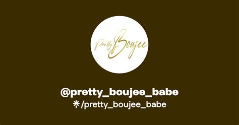 Pretty Boujee Babe Instagram Facebook Linktree