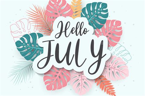 Premium Vector Hello July Greetings With Soft Background Design