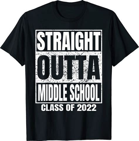 Straight Outta Middle School Graduation Class 2022 Classic Shirt Teeducks