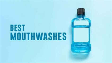 15 best mouthwashes 2024 dentist recommendations