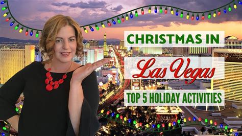 Christmas In Las Vegas Top 5 Holiday Activities Youtube